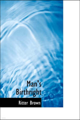 Man's Birthright