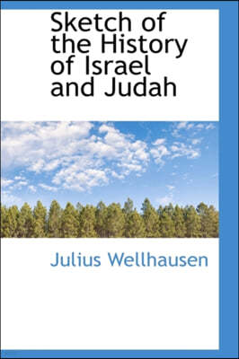 Sketch of the History of Israel and Judah