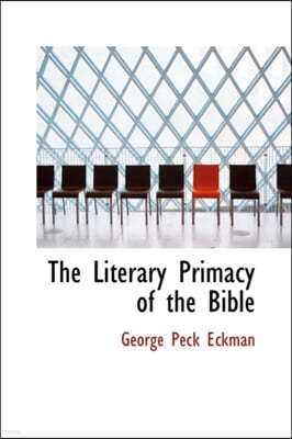 The Literary Primacy of the Bible