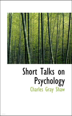 Short Talks on Psychology