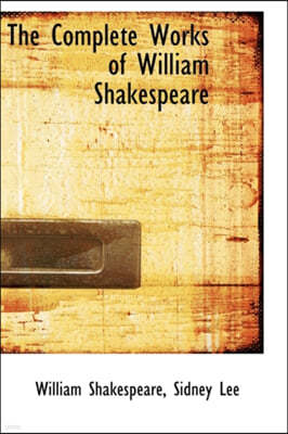 The Complete Works of William Shakespeare