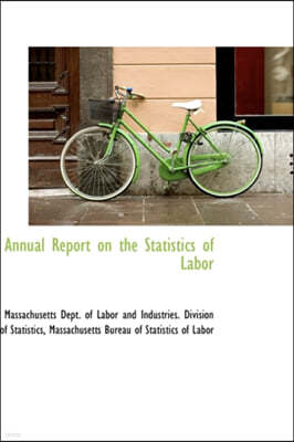 Annual Report on the Statistics of Labor