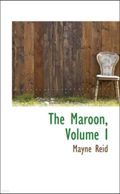 The Maroon, Volume I