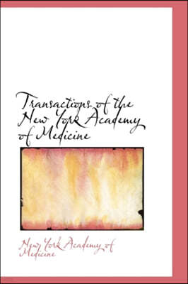 Transactions of the New York Academy of Medicine