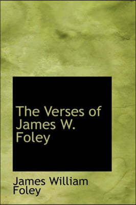 The Verses of James W. Foley