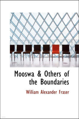 Mooswa & Others of the Boundaries