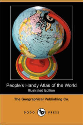 People's Handy Atlas of the World (Illustrated Edition) (Dodo Press)