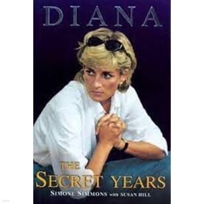 Diana : The Secret Years