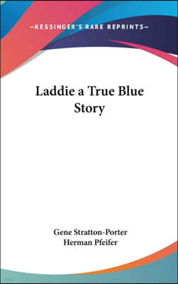 Laddie a True Blue Story