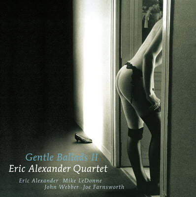 Eric Alexander Quartert — Gentle Ballads II 앨범 커버