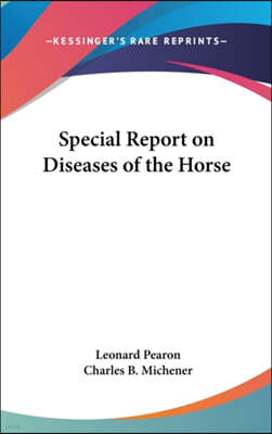 Special Report On Diseases Of The Horse