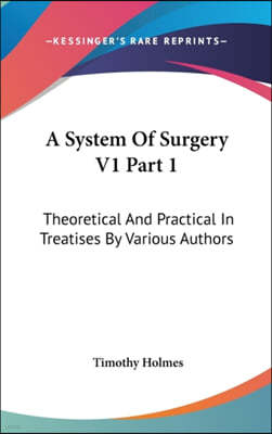 A System Of Surgery V1 Part 1