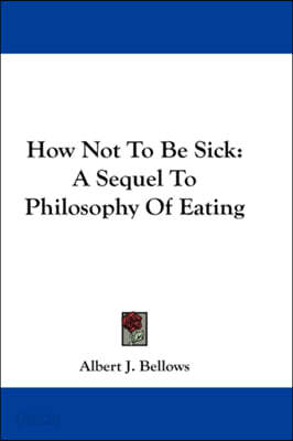 How Not To Be Sick
