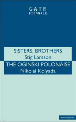"Sisters, Brothers" and "Oginski Polonais"