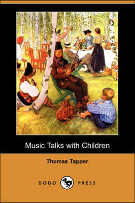 Music Talks with Children (Dodo Press)