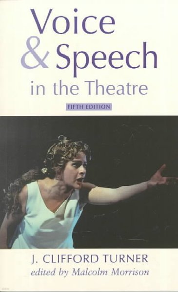 Voice and Speech in the Theatre