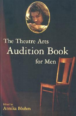 The Theatre Arts Audition Book for Men