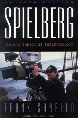 Spielberg: The Man, the Movies, the Mythology