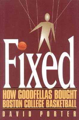 Fixed: How Goodfellas Bought Boston College Basketball