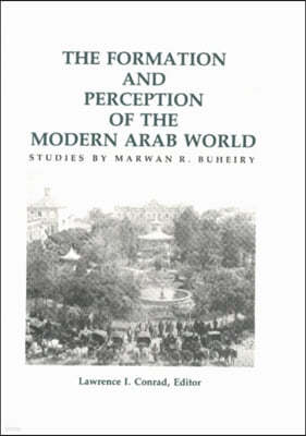 Formation & Perception of the Modern Arab World