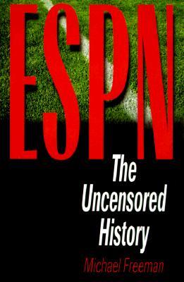 ESPN: The Uncensored History