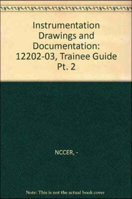 12202-03 Instrumentation Drawings and Documentation, Part Two TG