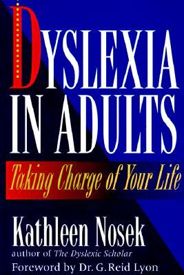 Dyslexia in Adults: Taking Charge of Your Life