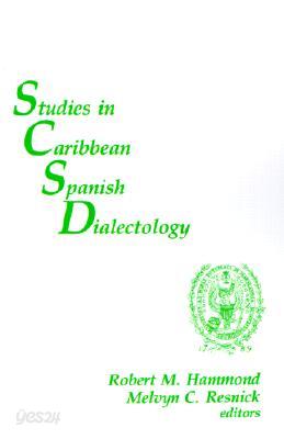 Studies in Caribbean Spanish Dialectology