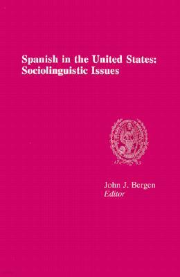 Spanish in the United States: Sociolinguistic Issues