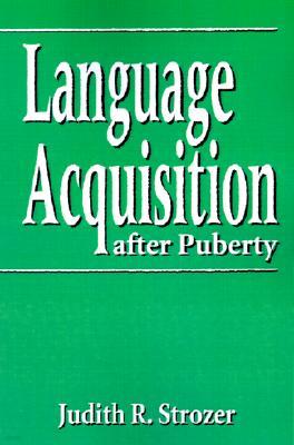 Language Acquisition After Puberty