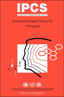 Propanol (1-Propanol): Environmental Health Criteria Series No 102