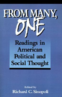 From Many, One: Readings in American Political and Social Thought