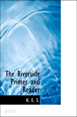 The Riverside Primer and Reader - 예스24