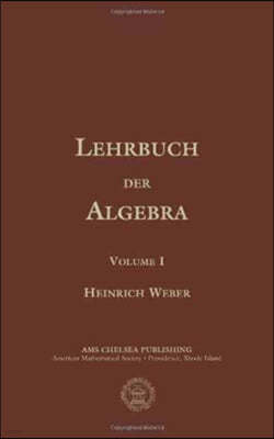 Lehrbuch der Algebra, Volume 1