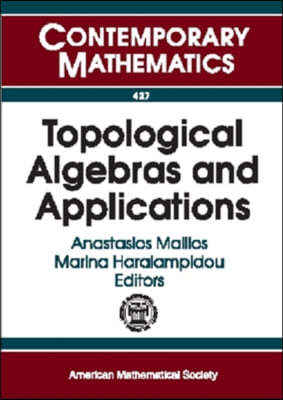 Topological Algebras and Applications
