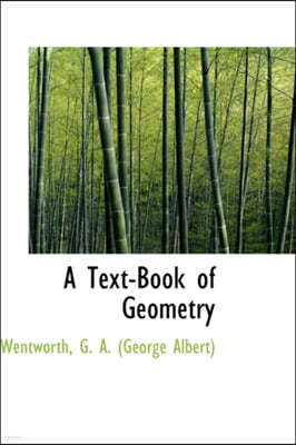 A Text-Book of Geometry