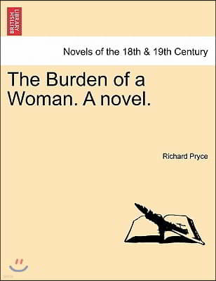 The Burden of a Woman. a Novel.