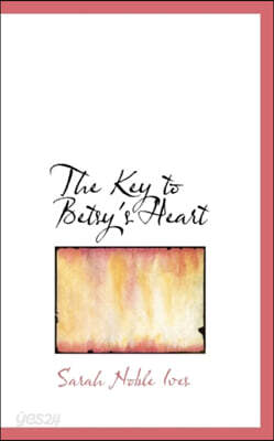 The Key to Betsy's Heart