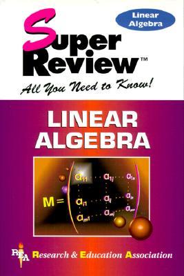 Linear Algebra Super Review