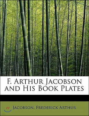 F. Arthur Jacobson and His Book Plates