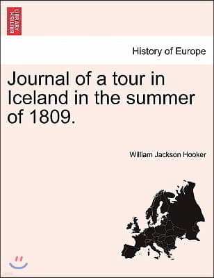 Journal of a Tour in Iceland in the Summer of 1809.