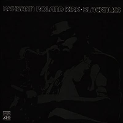 Rahsaan Roland Kirk — Blacknuss 앨범 커버