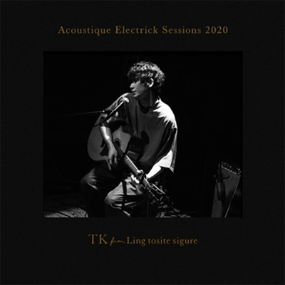 TK From ϪȪ (Ƽ  ׽ñ) - Acoustique Electrick Session 2020 (CD+Blu-ray) ()