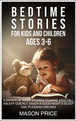 BEDTIME STORIES FOR KIDS AND CHILDREN AGES 3-6