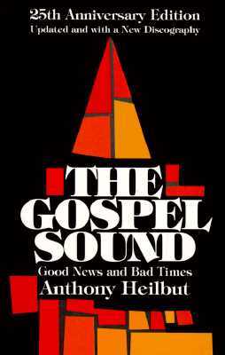 The Gospel Sound: Good News and Bad Times