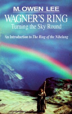 Wagner's Ring: Turning the Sky Around