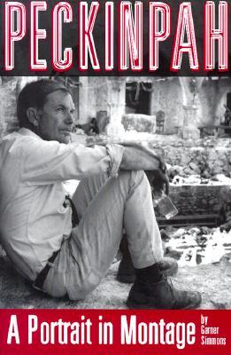 Peckinpah: A Portrait in Montage