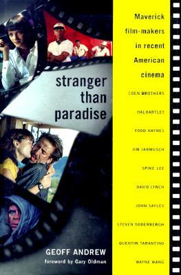 Stranger Than Paradise: Maverick Film-Makers in Recent American Cinema