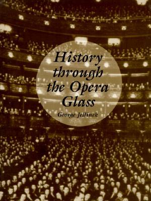 History Through the Opera Glass