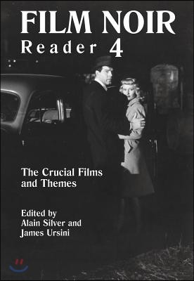 Film Noir Reader: The Crucial Films and Themes